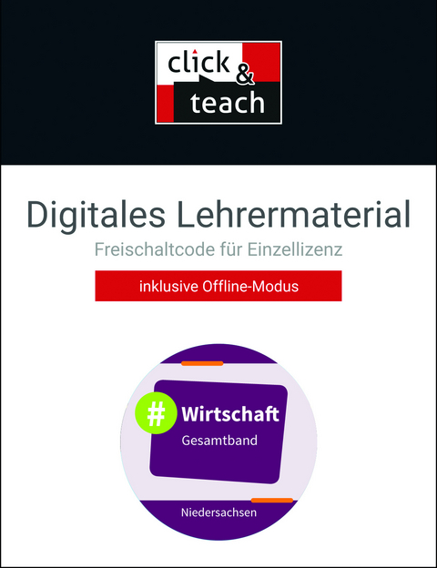 #Wirtschaft – Niedersachsen / #Wirtschaft NI click & teach Box - Karin Benecke, Johannes Deeken, Carolin Hammer, Carsten Hinz, Robert Löffler, Isabelle Penning, Christin Richter, David Schäfer, Hubertus Scherer