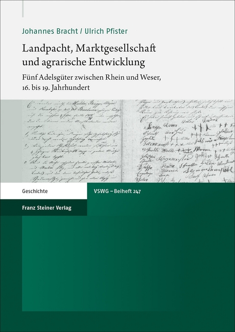 Landpacht, Marktgesellschaft und agrarische Entwicklung - Johannes Bracht, Ulrich Pfister