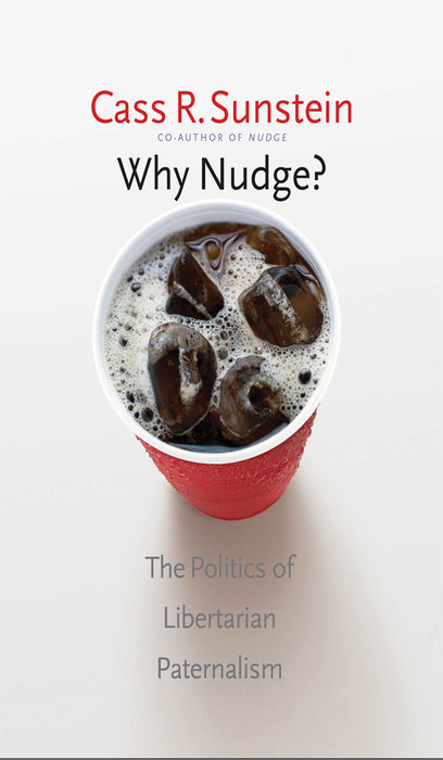 Why Nudge? -  Sunstein Cass R. Sunstein