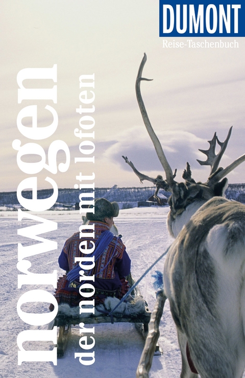 DuMont Reise-Taschenbuch Reiseführer Norwegen - Der Norden - Michael Möbius, Annette Ster