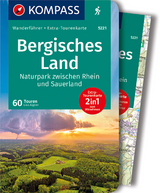 KOMPASS Wanderführer Bergisches Land, Naturpark zwischen Rhein und Sauerland - Lisa Aigner