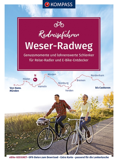 KOMPASS RadReiseFührer Weserradweg - Ralf Enke