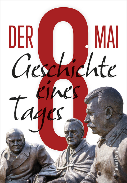 Der 8. Mai - 