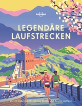 LONELY PLANET Bildband Legendäre Laufstrecken - Lonely Planet