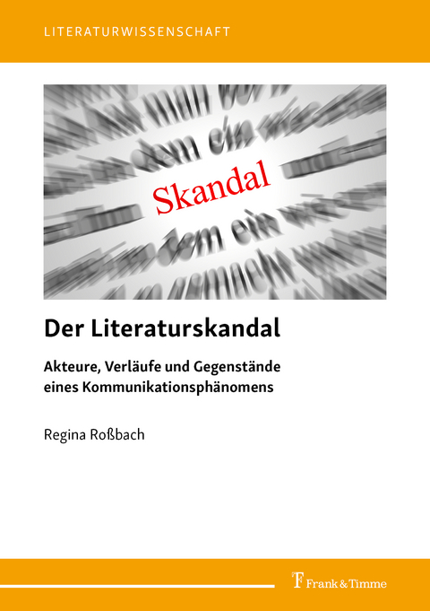 Der Literaturskandal - Regina Roßbach