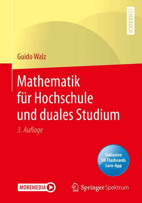 Mathematik für Hochschule und duales Studium - Guido Walz