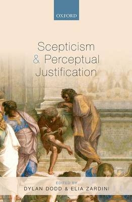 Scepticism and Perceptual Justification - 
