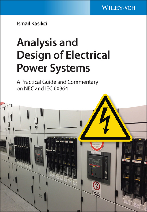 Analysis and Design of Electrical Power Systems - Ismail Kasikci
