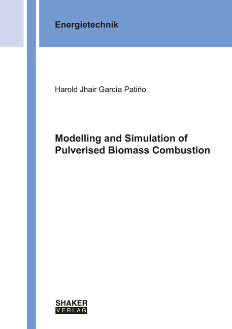 Modelling and Simulation of Pulverised Biomass Combustion - Harold Jhair García Patiño