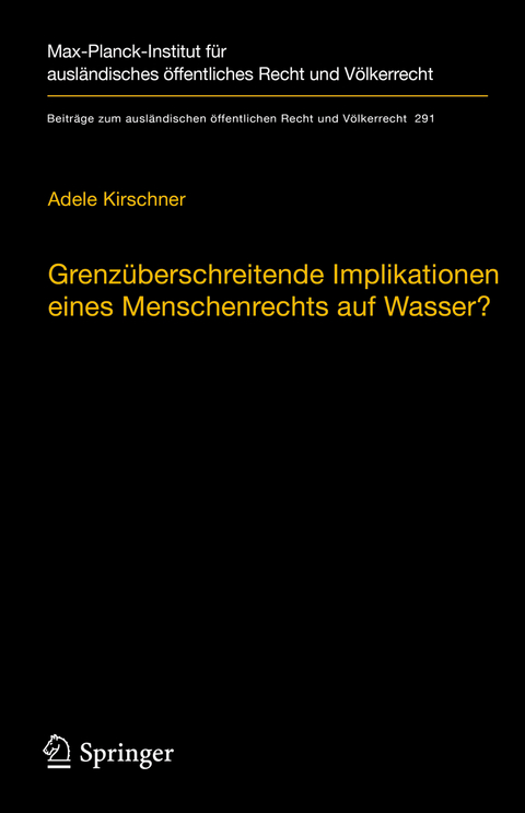 Grenzüberschreitende Implikationen eines Menschenrechts auf Wasser? - Adele Kirschner