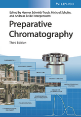 Preparative Chromatography - Schmidt-Traub, Henner; Schulte, Michael; Seidel-Morgenstern, Andreas