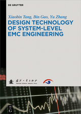 Design Technology of System-Level EMC Engineering - Xiaobin Tang, Bin Gao, Yu Zhang
