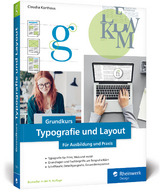 Grundkurs Typografie und Layout - Korthaus, Claudia