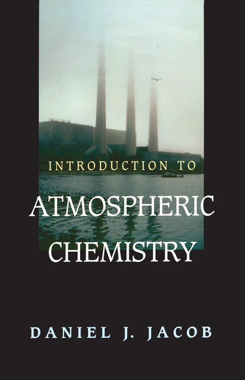 Introduction to Atmospheric Chemistry - Daniel J. Jacob