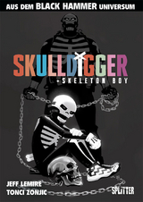 Black Hammer: Skulldigger & Skeleton Boy - Jeff Lemire