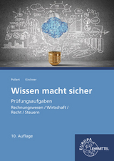 Wissen macht sicher - Bernd Kirchner, Achim Pollert