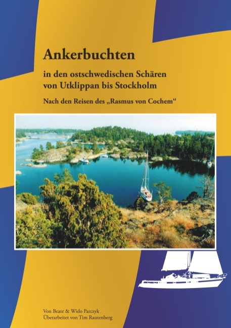 Ankerbuchten in den ostschwedischen Schären - Wido Parczyk, Beate Parczyk, Tim Rautenberg