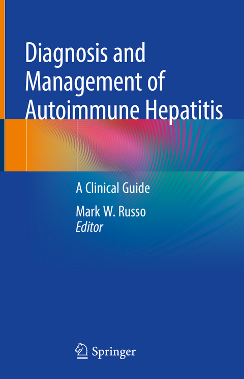 Diagnosis and Management of Autoimmune Hepatitis - 