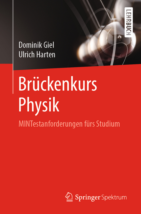 Brückenkurs Physik - Dominik Giel, Ulrich Harten