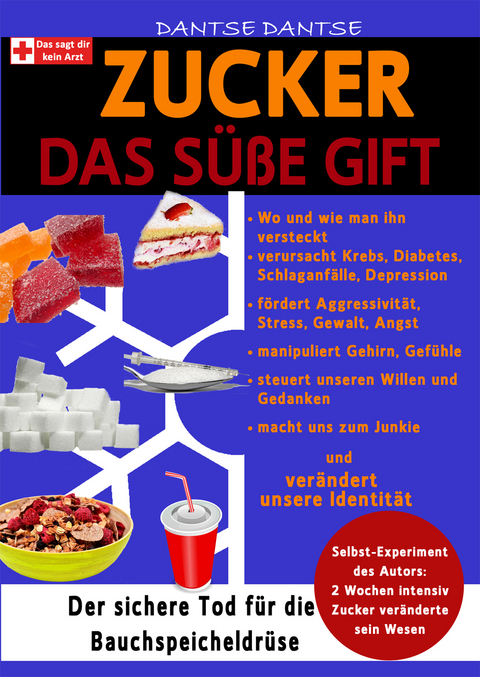 Zucker Das süße Gift - Dantse Dantse