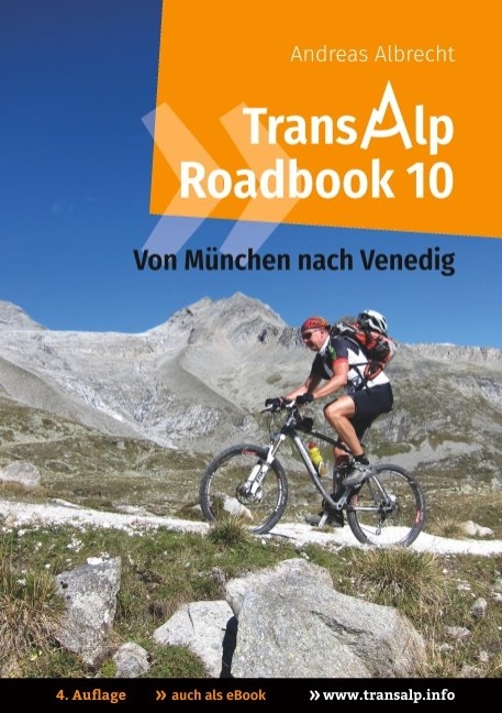Transalp Roadbook 10: Von München nach Venedig - Andreas Albrecht