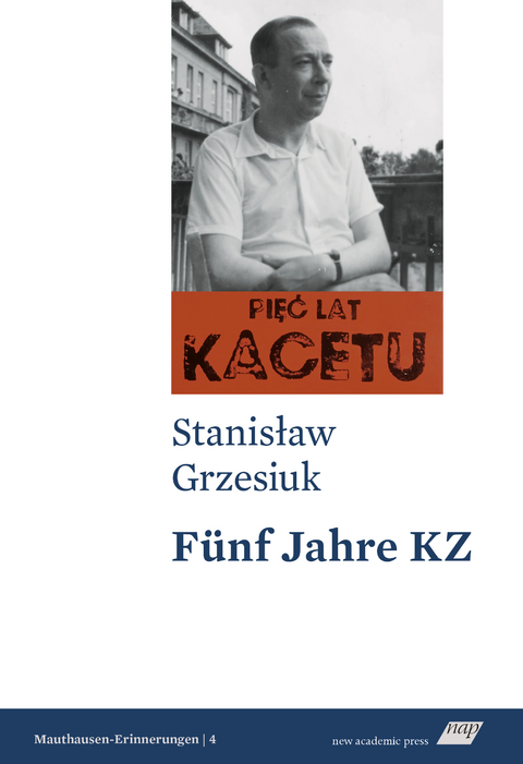 Fünf Jahre KZ - Stanisław Grzesiuk