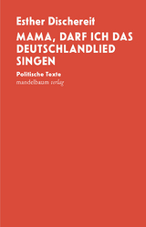 Mama, darf ich das Deutschlandlied singen - Esther Dischereit