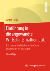 Einführung in die angewandte Wirtschaftsmathematik - Tietze, Jürgen