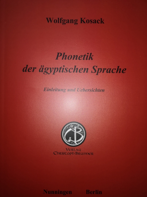 Phonetik der ägyptischen Sprache - Wolfgang Kosack
