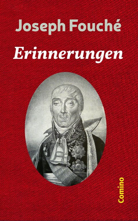 Erinnerungen - Joseph Fouché