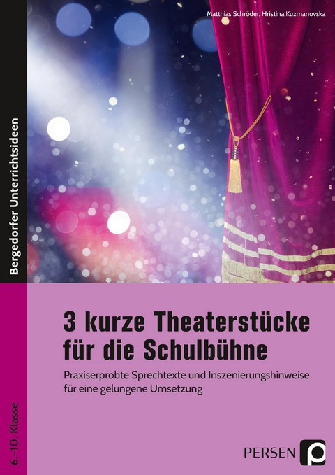 3 kurze Theaterstücke für die Schulbühne - Hristina Kuzmanovska, Matthias Schröder