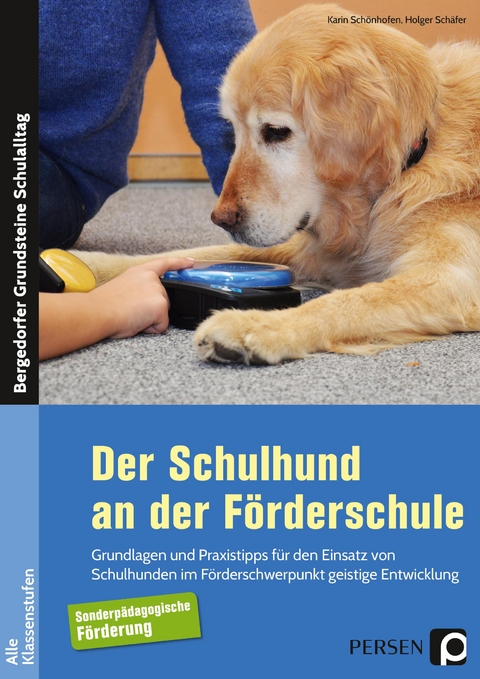 Der Schulhund an der Förderschule - Holger Schäfer, Karin Schönhofen