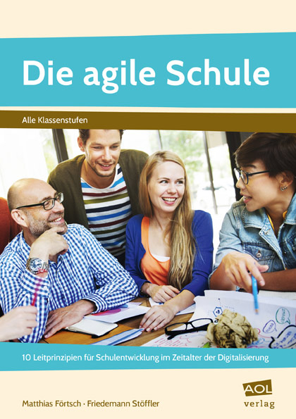 Die agile Schule - Matthias Förtsch, Friedemann Stöffler