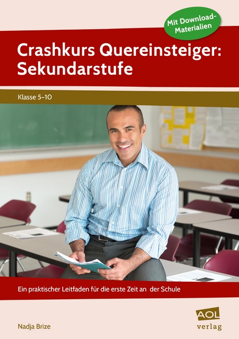 Crashkurs Quereinsteiger: Sekundarstufe - Nadja Brize