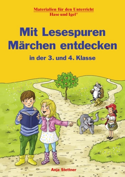 Mit Lesespuren Märchen entdecken - Anja Stettner