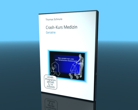 Crash Kurs Medizin: Geriatrie - Thomas Schnura