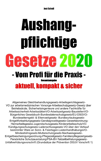 Aushangpflichtige Gesetze 2020 Gesamtausgabe - Jost Scholl