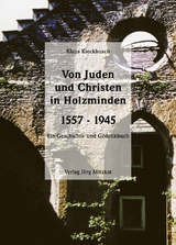 Von Juden und Christen in Holzminden 1557-1945 - Klaus Kieckbusch