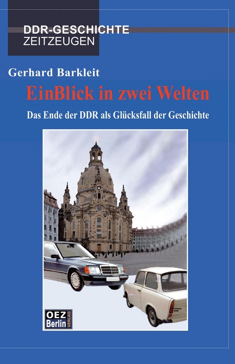 Ein Blick in zwei Welten - Gerhard Barkleit