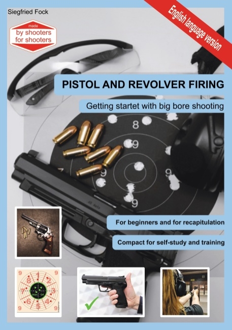 Pistol and revolver firing - Siegfried Fock