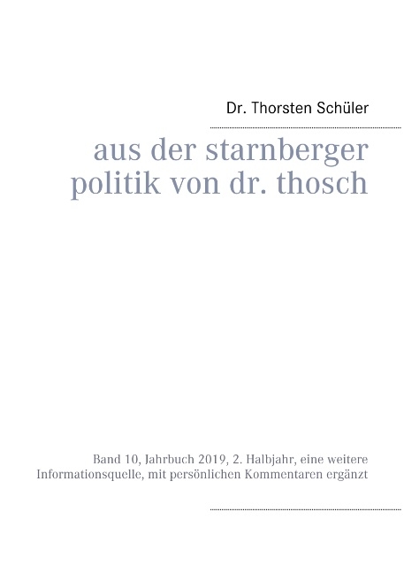Aus der Starnberger Politik von Dr. Thosch - Thorsten Schüler
