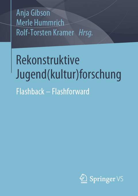 Rekonstruktive Jugend(kultur)forschung - 