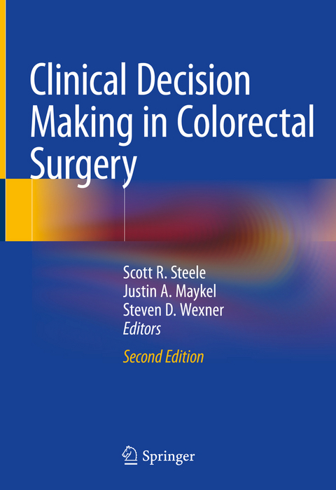 Clinical Decision Making in Colorectal Surgery - 
