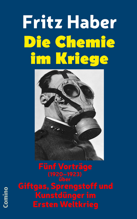 Die Chemie im Kriege - Fritz Haber