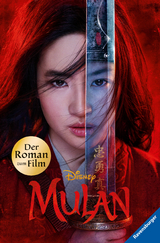 Disney Mulan: Der Roman zum Film -  The Walt Disney Company