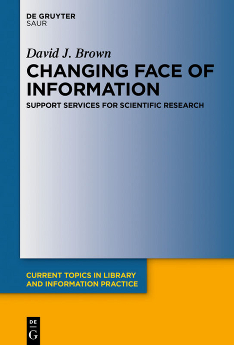 Changing Face of Information: Support Services for Scientific Research - David J. Brown