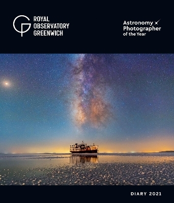 Royal Observatory Greenwich - Astronomy Photographer of the Year Desk Diary 2021 - 