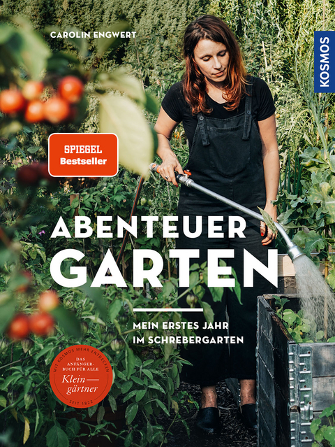 Abenteuer Garten - Carolin Engwert