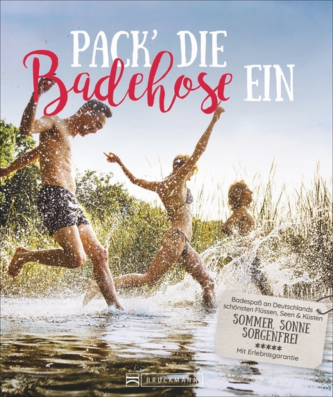 Pack die Badehose ein - Marieluise Denecke