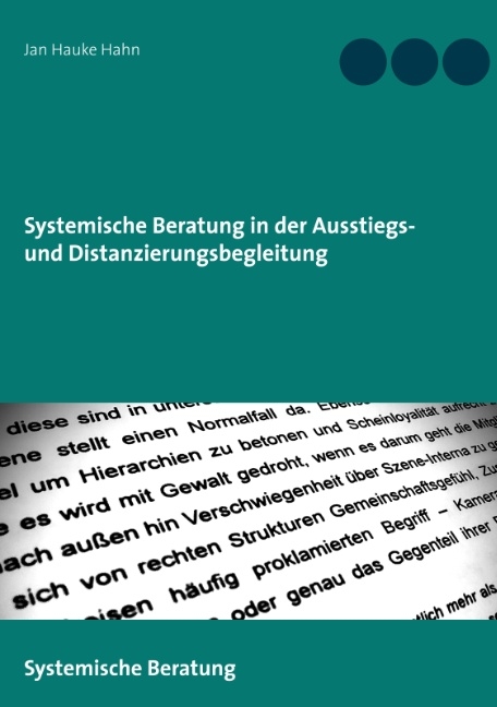 Systemische Beratung in der Ausstiegs- und Distanzierungsbegleitung - Jan Hauke Hahn